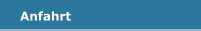 Anfahrt